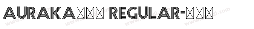Auraka點陣宋 Regular字体转换